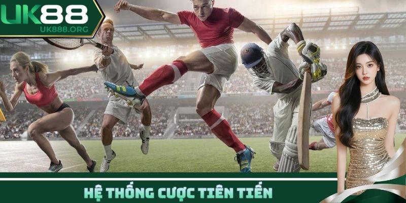 Hệ thống cược tiên tiến