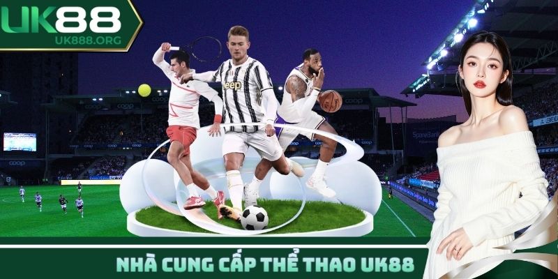 Nhà cung cấp thể thao UK88